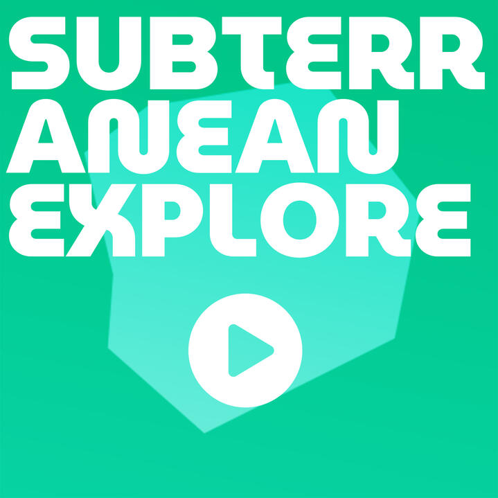 Subterranean Explore